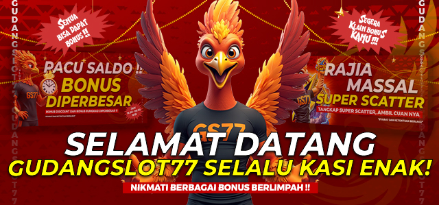 SELAMAT DATANG DI GUDANGSLOT77