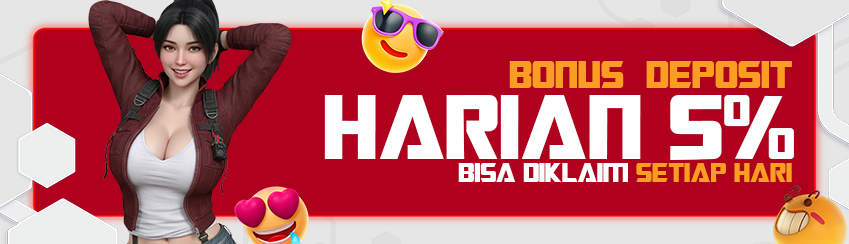 BONUS DEPOSIT 5% SECARA LANGSUNG